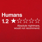 Humans Review. Nightmare Would Not Recommend