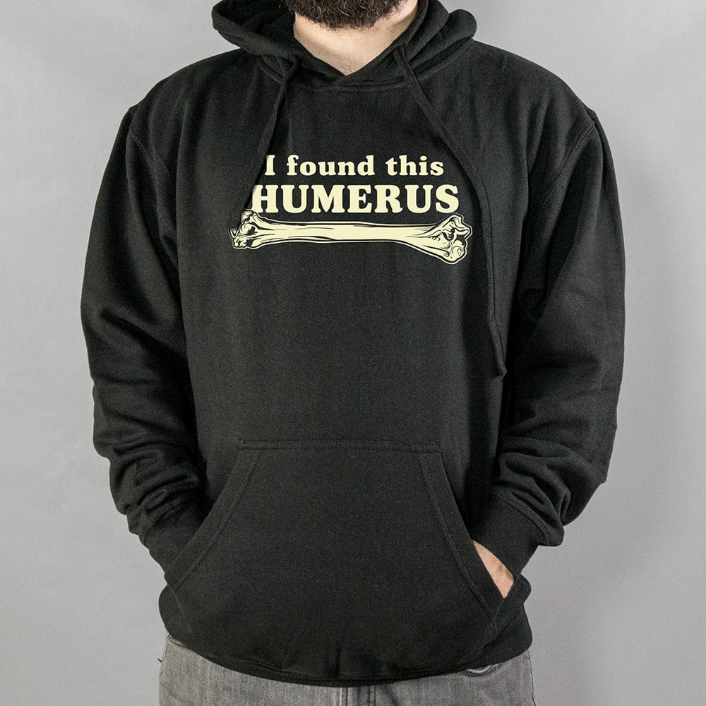 I Found This Humerus Funny Bone Pun
