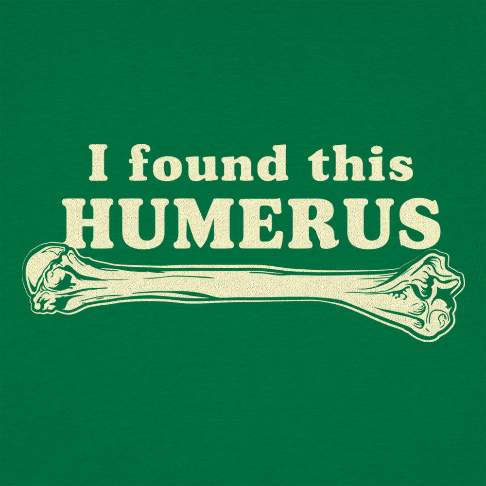 I Found This Humerus Funny Bone Pun