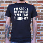 I'm Sorry For What I Said When I Was Hungry