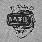 I'd Rather Be In-World