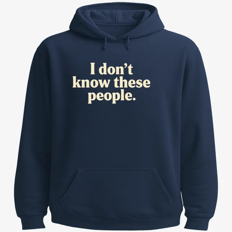 I Don't Know These People