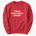 I Don't Know These People