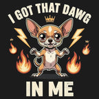 I Got That Dawg In Me