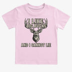 I Like Big Bucks and I Cannot Lie