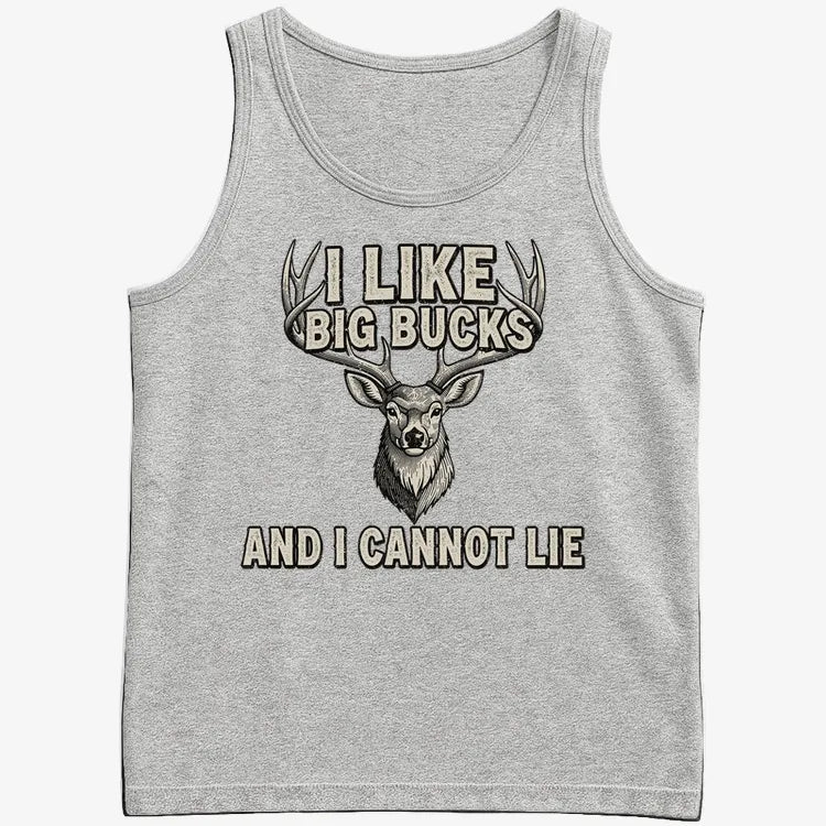 I Like Big Bucks and I Cannot Lie