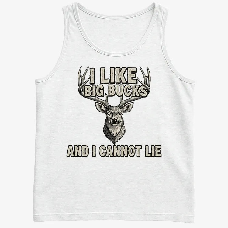 I Like Big Bucks and I Cannot Lie