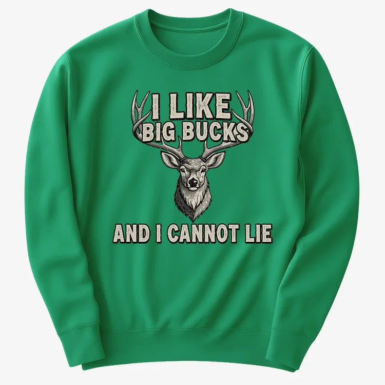 I Like Big Bucks and I Cannot Lie