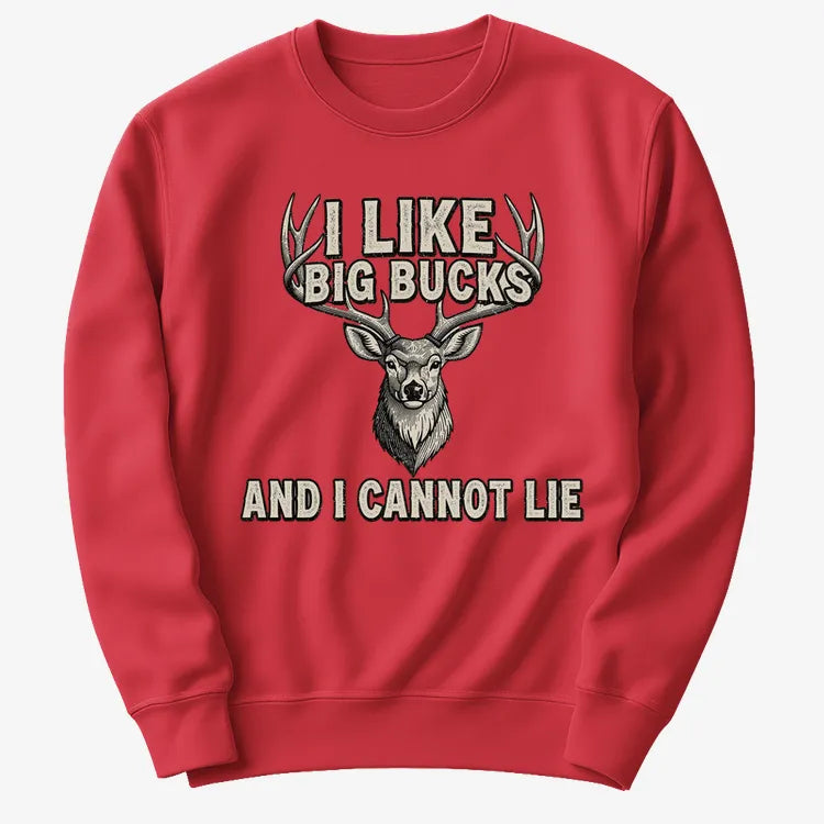 I Like Big Bucks and I Cannot Lie