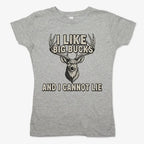 I Like Big Bucks and I Cannot Lie