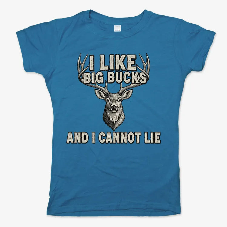 I Like Big Bucks and I Cannot Lie