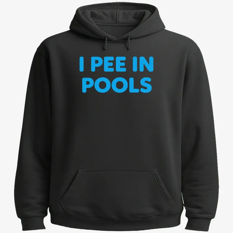 I Pee in Pools Fun Statement