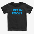 I Pee in Pools Fun Statement