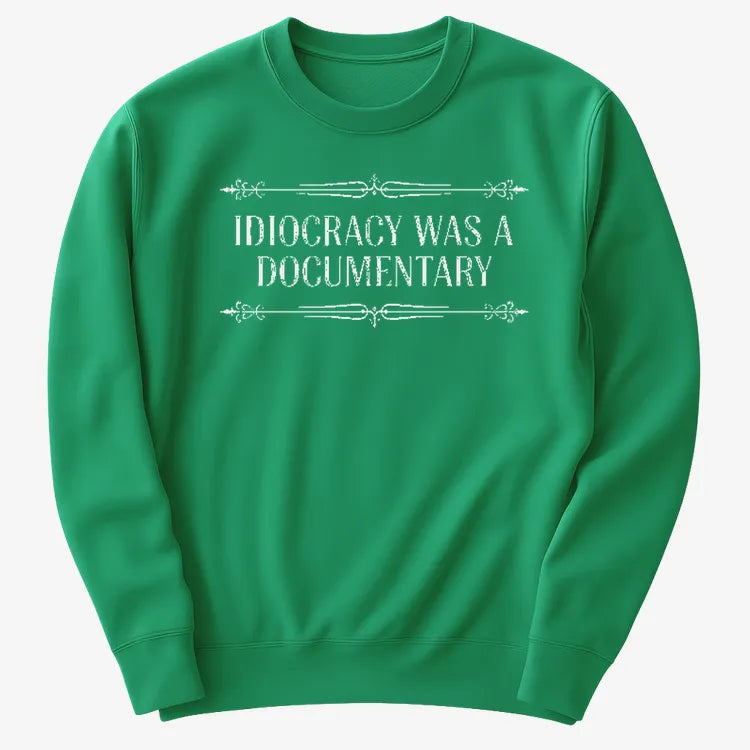 Idiocracy Was A Documentary