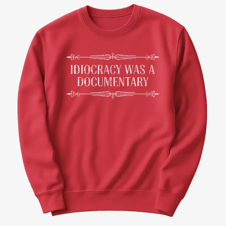 Idiocracy Was A Documentary