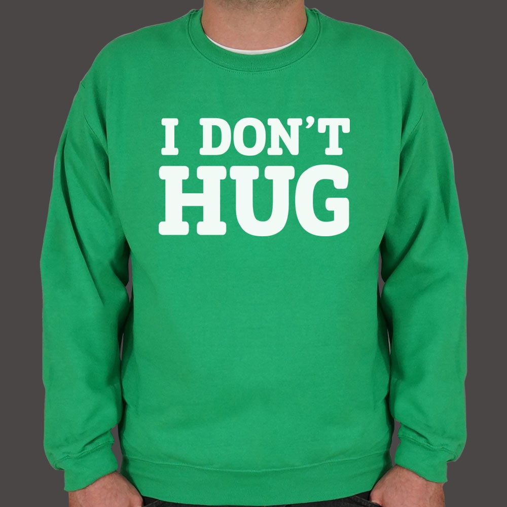 I Don't Hug