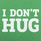 I Don't Hug