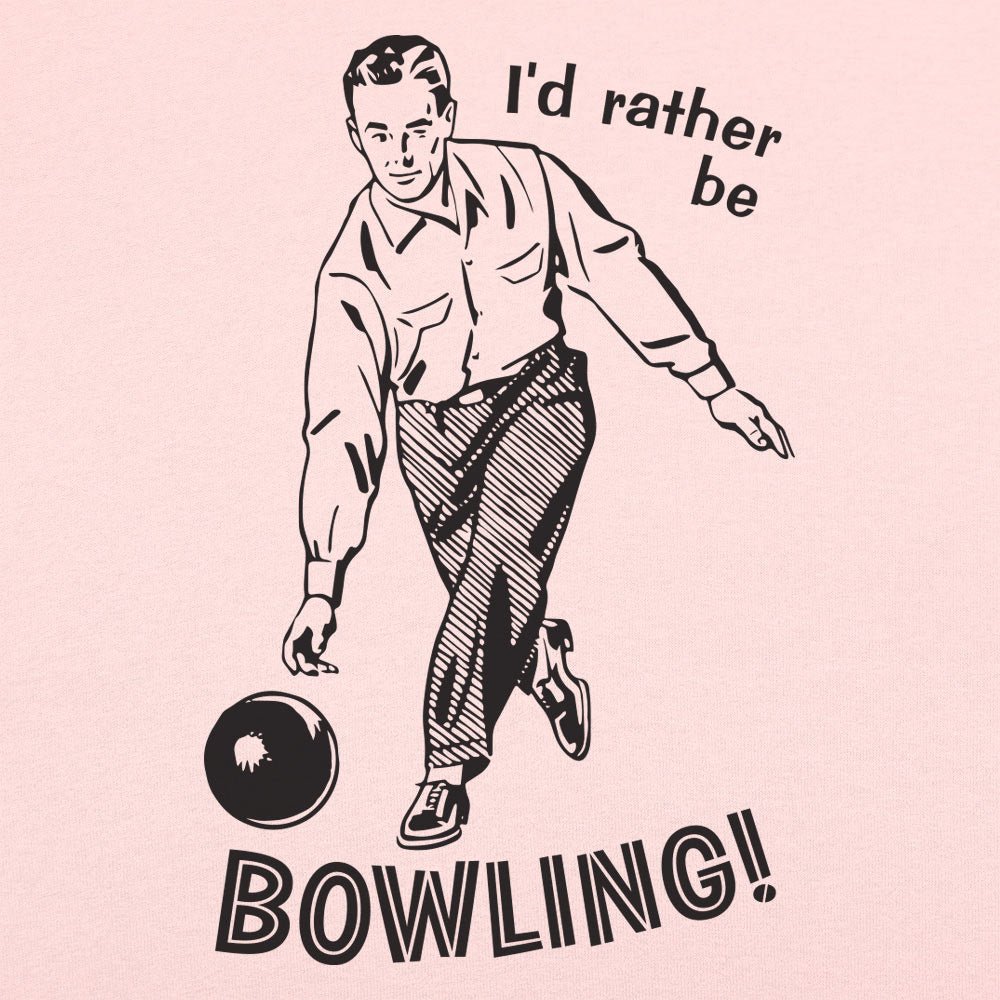 I'd Rather Be Bowling