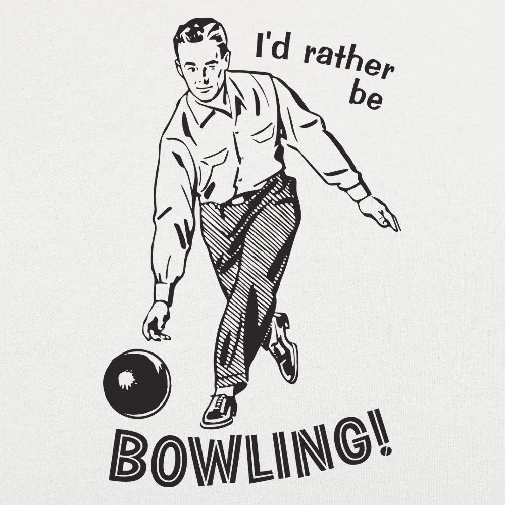 I'd Rather Be Bowling