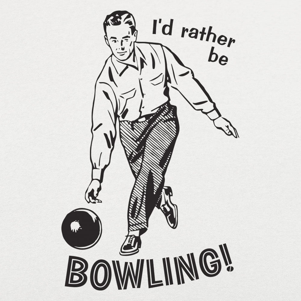 I'd Rather Be Bowling
