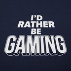 I'd Rather Be Gaming