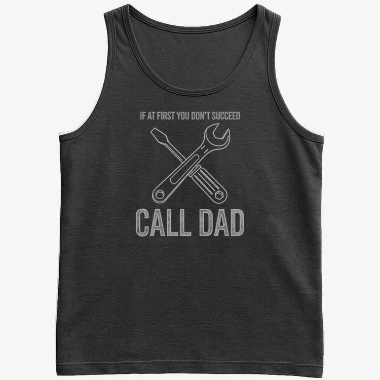 If at First You Don't Succeed. Call Dad