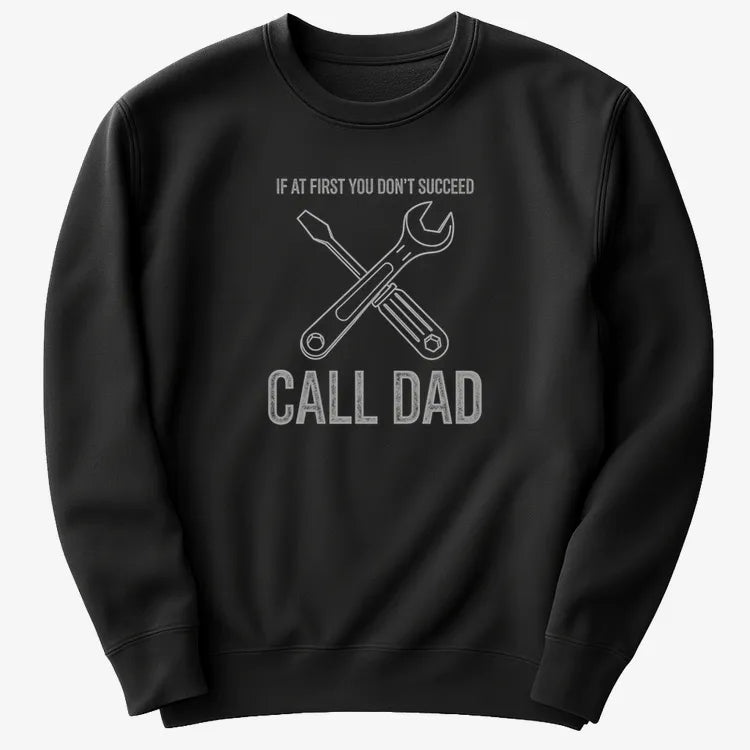 If at First You Don't Succeed. Call Dad