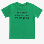 If I can't bring my yarn I'm not going