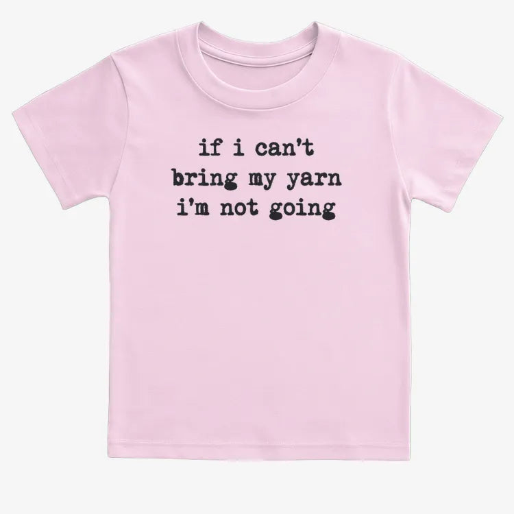 If I can't bring my yarn I'm not going