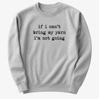 If I can't bring my yarn I'm not going