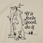 If It Feels Good Do It Bear Scratching Tree