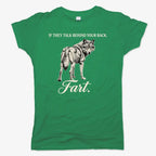 If They Talk Behind Your Back... Fart.