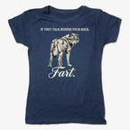 If They Talk Behind Your Back... Fart.