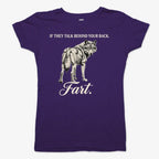 If They Talk Behind Your Back... Fart.