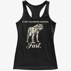 If They Talk Behind Your Back... Fart.