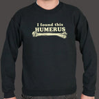 I Found This Humerus Funny Bone Pun
