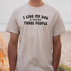 I Like My Dog & Maybe Three People