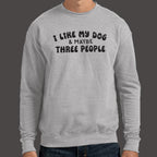 I Like My Dog & Maybe Three People