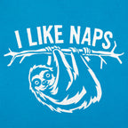 I Like Naps Sloth Hanging from Tree Branch