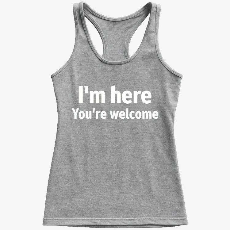 I'm Here You're Welcome Statement Tee