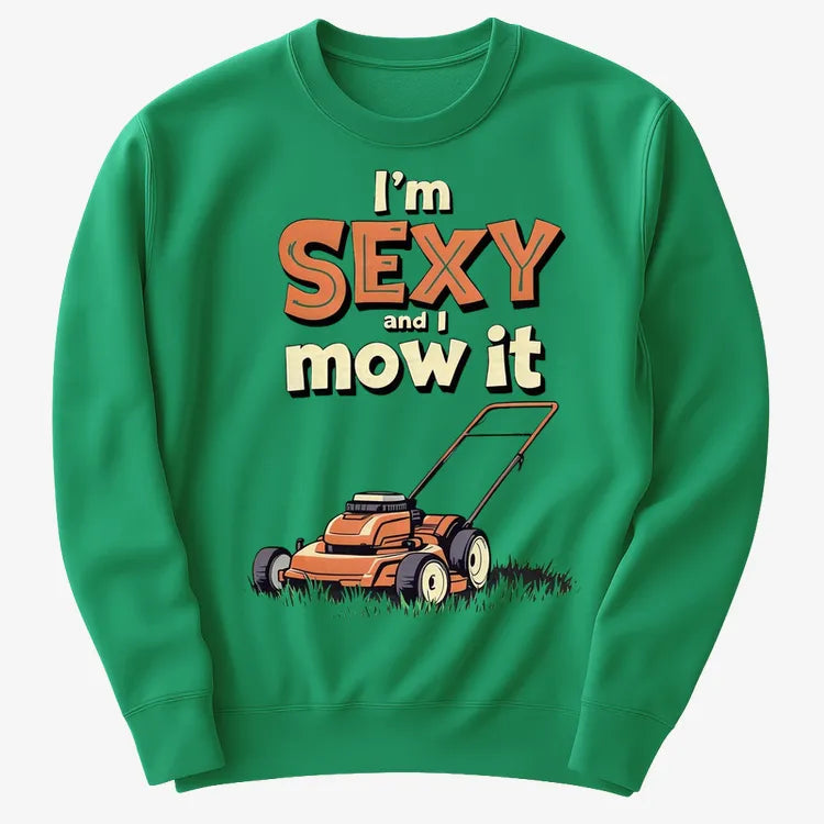 I'm Sexy and I Mow It