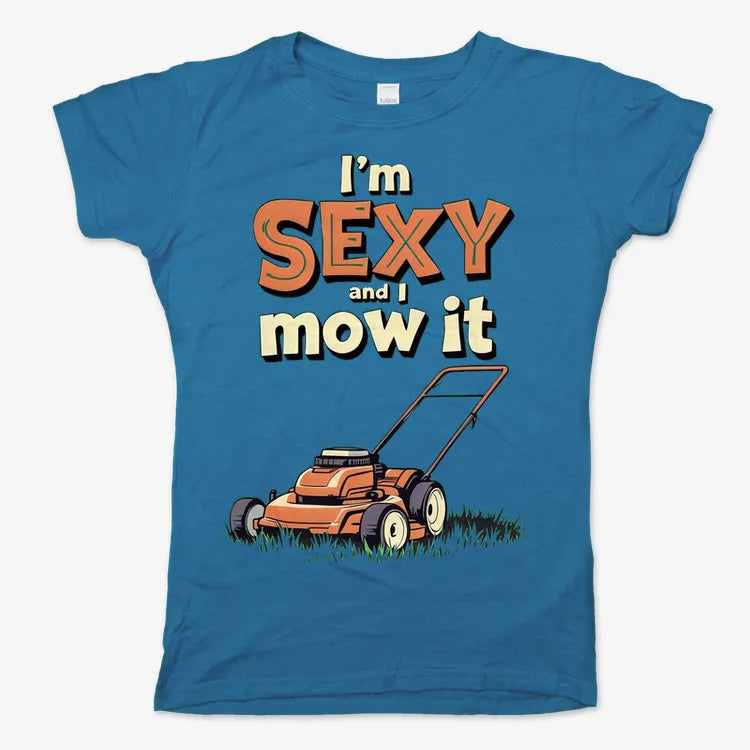 I'm Sexy and I Mow It