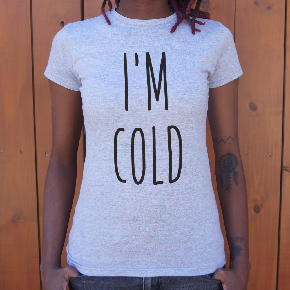 I'm Cold Winter Complaint Quote