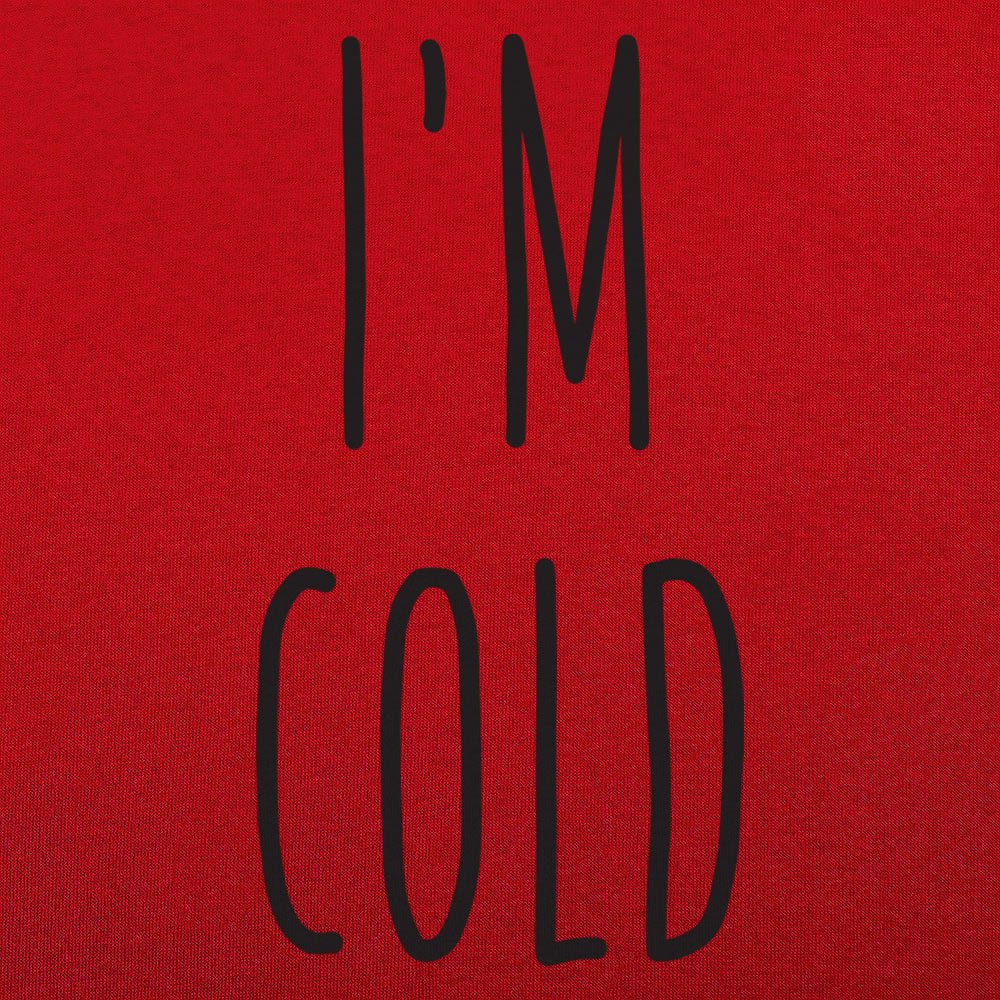 I'm Cold Winter Complaint Quote