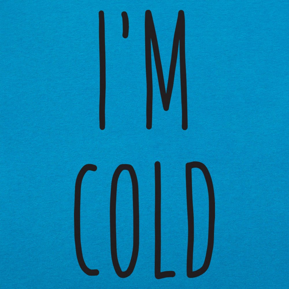 I'm Cold Winter Complaint Quote