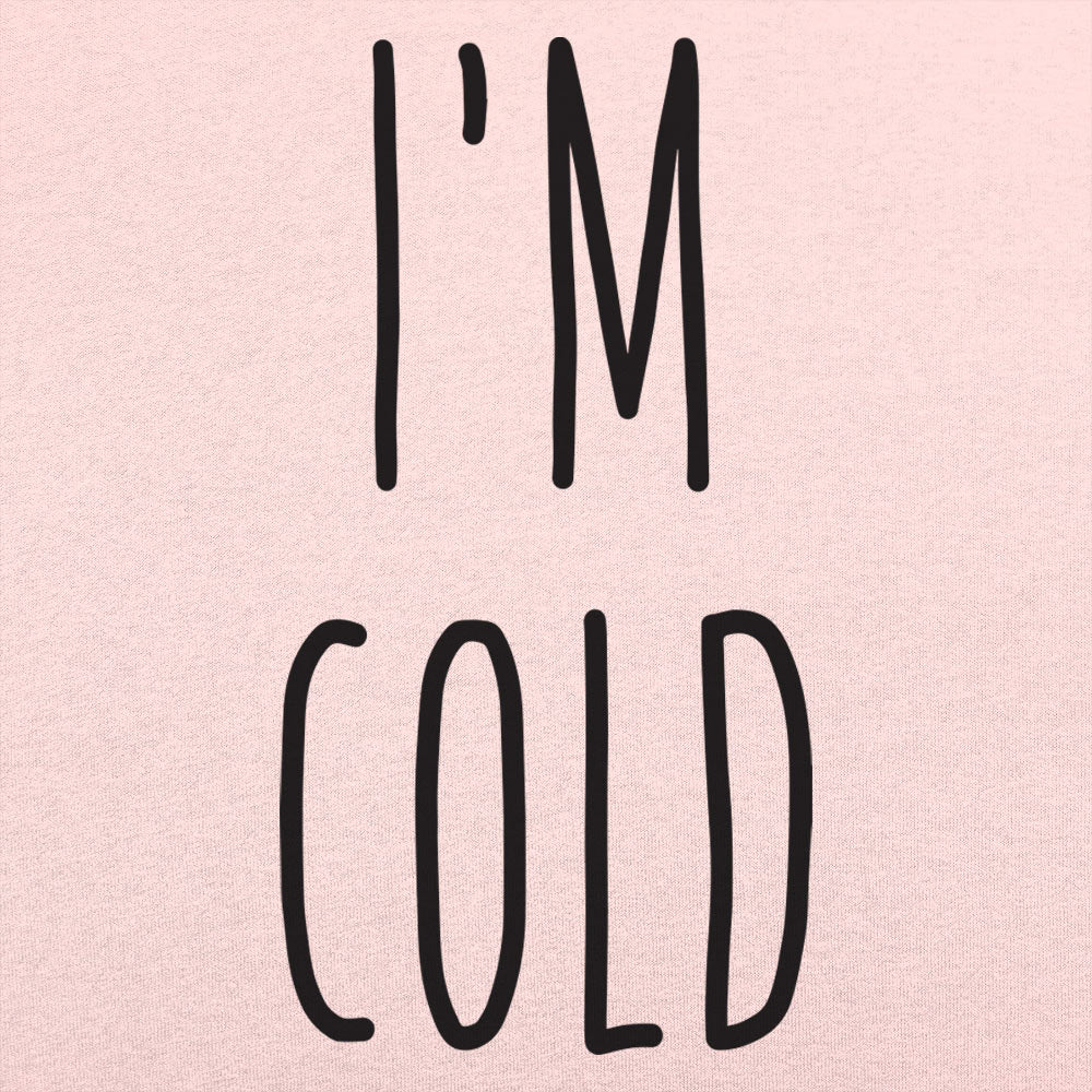 I'm Cold Winter Complaint Quote