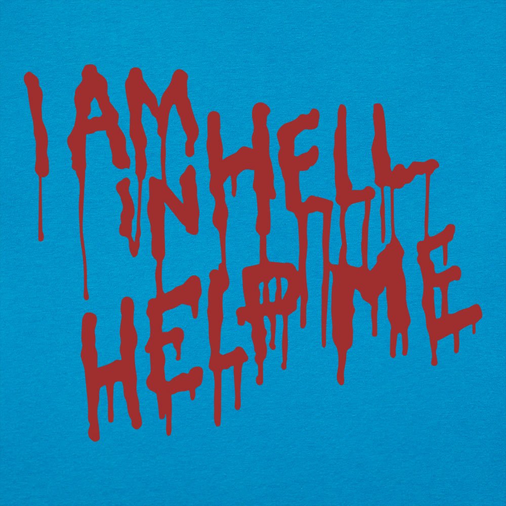 I Am In Hell