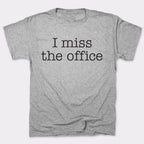 I Miss The Office