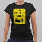 I'm Walkin' Here Pedestrian Crossing Sign