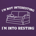 I'm Not Interesting I'm Into Resting Couch Pun
